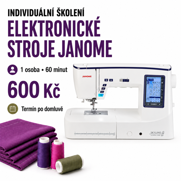 Individuální školení na elektronické šicí stroje Janome – 60 minut Individuální školení na elektronické šicí stroje Janome – 60 minut